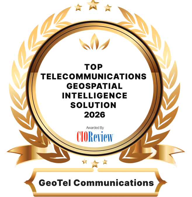 CIO Review Awards GeoTel as the Top Telecom Geospatial Intelligence Solution for 2026